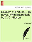 Soldiers Of Fortune ... [A Novel.] With Illustrations By C. D. Gibson.