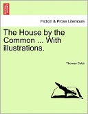 The House By The Common ... With Illustrations.