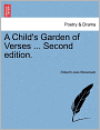 A Child's Garden Of Verses ... Second Edition.