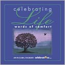 Celebrating Life: Words of Comfort