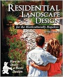 Residential Landscape Design For The Horticulturally Hopeless