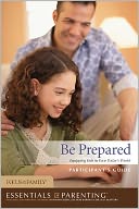 Be Prepared Participant's Guide: Equipping Kids to Face Today's World
