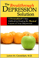 The Breakthrough Depression Solution: A Personalized 9-Step Method for Beating the Physical Causes of Your Depression
