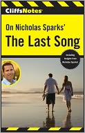 CliffsNotes On Nicholas Sparks' The Last Song