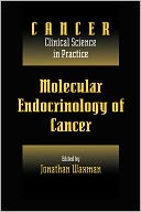 Molecular Endocrinology of Cancer: Volume 1, Part 2, Endocrine Therapies