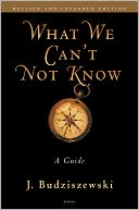 What We Can?t Not Know: A Guide