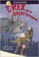 T. Rex and the Great Extinction