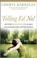 Telling Ed No!: And Other Practical Tools to Conquer Your Eating Disorder and Find Freedom