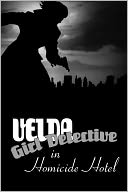 Velda: Girl Detective in Homicide Hotel