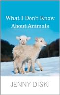 What I Don't Know about Animals