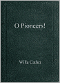 O Pioneers!