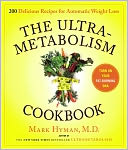 download The UltraMetabolism Cookbook : 200 Delicious Recipes that Will Turn on Your Fat-Burning DNA book