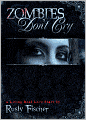 Zombies Don't Cry: A Living Dead Love Story