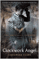 Clockwork Angel (The Infernal Devices Series #1)
