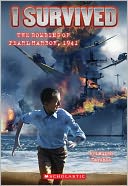 I Survived the Bombing of Pearl Harbor, 1941 (I Survived Series #4)