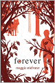 Forever (Wolves of Mercy Falls Series #3)
