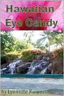 Hawaiian Eye Candy by Lynnette Kuipers: NOOK Book Cover