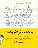 Little Billy's Letters: An Incorrigible Inner Child's Correspondence with the Famous, Infamous, and Just Plain Bewildered