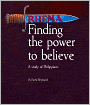 Finding the Power to Believe