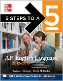 5 Steps to a 5 AP English Language, 2012-2013 Edition