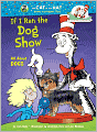 If I Ran the Dog Show: All About Dogs