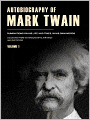 Autobiography of Mark Twain: Volume 1 [with Photos, extra Twain bio and Table of Contents]