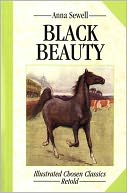 Black Beauty (Illustrated Chosen Classics Retold Series)