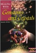Healing with Gemstones and Crystals