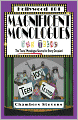 Magnificent Monologues for Teens: The Teens' Monologue Source for Every Occasion!