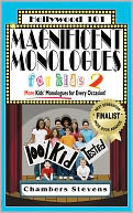 Magnificent Monologues for Kids 2: More Kids Monologues for Every Occasion!