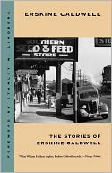 The Stories Of Erskine Caldwell