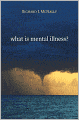 What Is Mental Illness?