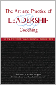 The Art and Practice of Leadership Coaching: 50 Top Executive Coaches Reveal Their Secrets