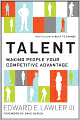 Talent: Making People Your Competitive Advantage