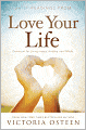Daily Readings from Love Your Life: Devotions for Living Happy, Healthy, and Whole