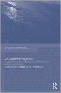 Volunteer Tourism: Theoretical Frameworks and Practical Applications