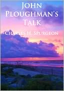 John Ploughman's Talk