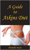 A Guide To Atkins Diet