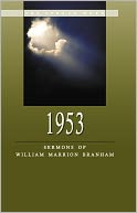 1953-Sermons of William Marrion Branham