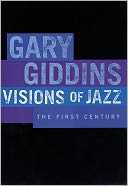 Visions of Jazz: The First Century