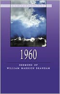 1960 - Sermons of William Marrion Branham