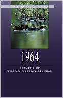 1964 - Sermons of William Marrion Branham