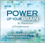 Power Up Your Brain: The Neuroscience of Enlightenment