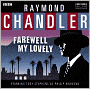 Farewell My Lovely: A BBC Full-Cast Radio Drama