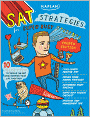 Kaplan SAT Strategies for Super Busy Students: 10 Simple Steps to Tackle the SAT While Keeping Your Life Together