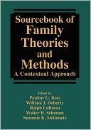 Sourcebook of Family Theories and Methods: A Contextual Approach