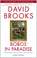 Bobos in Paradise: The New Upper Class and How They Got There