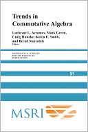 Trends in Commutative Algebra
