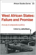 West African States: Failure and Promise: A Study in Comparative Politics