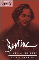 Berlioz: Romeo et Juliette